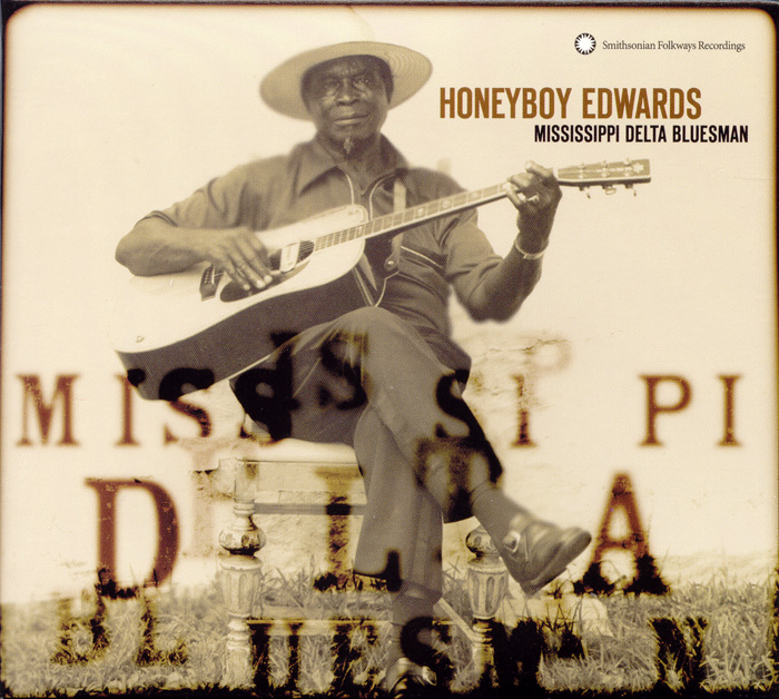 Honeyboy Edwards: Mississippi Delta Bluesman, Smithsonian Folkways Recordings release from 2001
